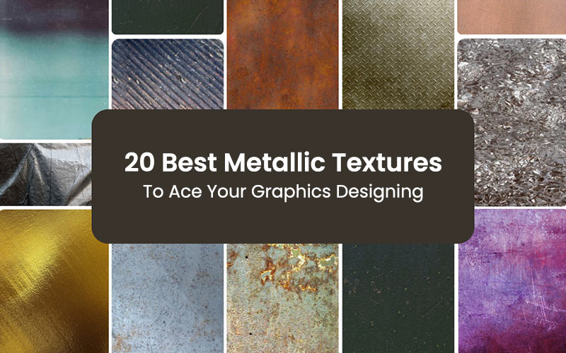 20 Best Metallic Textures To Ace Your Graphics Designing