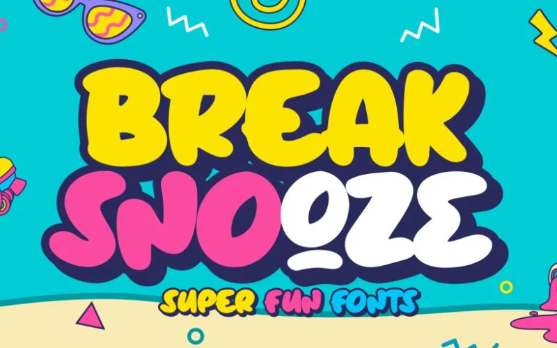 break snooze fun font